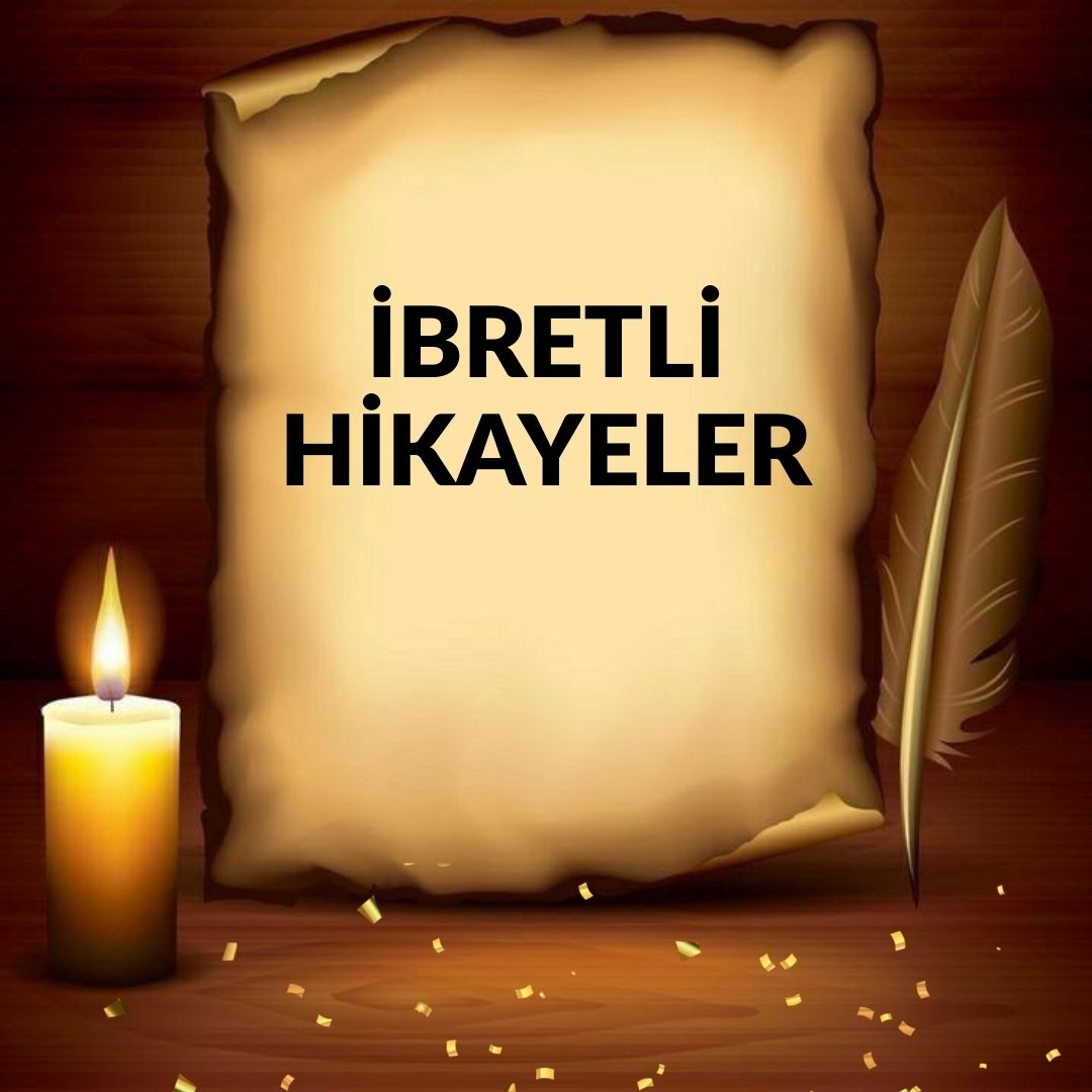 İbretlik Hikayeler